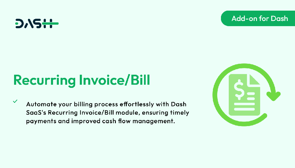 Recurring Invoice/Bill  Dash SaaS Add-on
