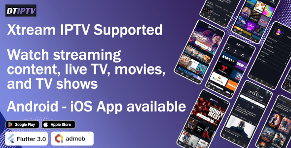 DTIPTV  Ultimate IPTV Flutter App for Android &amp; iOS