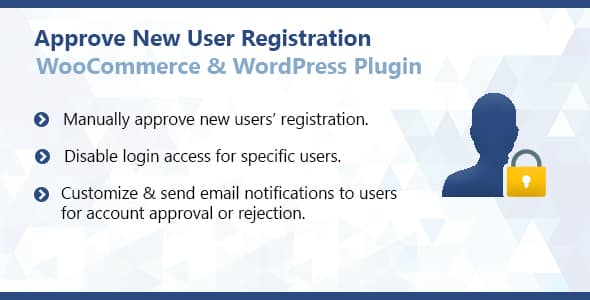 Approve New User Registration WordPress &amp; WooCommerce Plugin