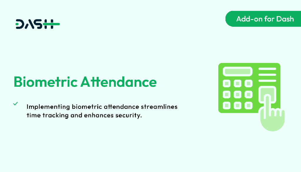 Biometric Attendance  Dash SaaS Add-on
