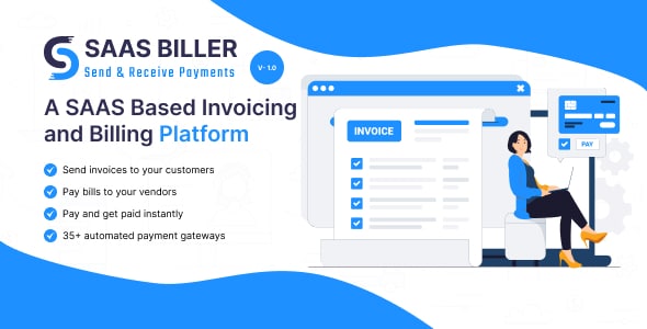 SASS BILLER  A SASS Based Invoicing and Billing Platform
