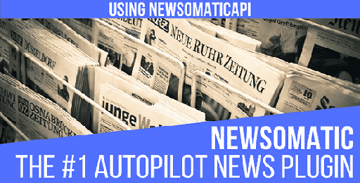Newsomatic  Automatic News Post Generator Plugin for WordPress