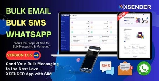XSender  Bulk Email, SMS and WhatsApp Messaging Application