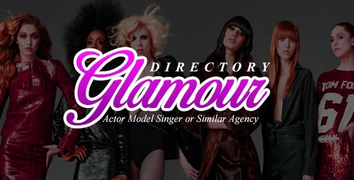 Glamour  Subscription Based Fashion Model and Actor Directory