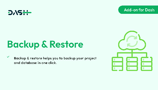 Backup &amp; Restore  Dash SaaS Add-on