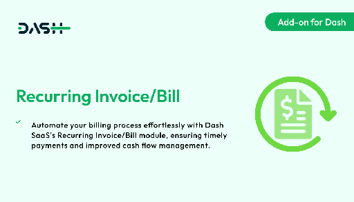 Recurring Invoice/Bill  Dash SaaS Add-on
