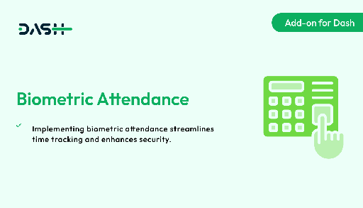 Biometric Attendance  Dash SaaS Add-on