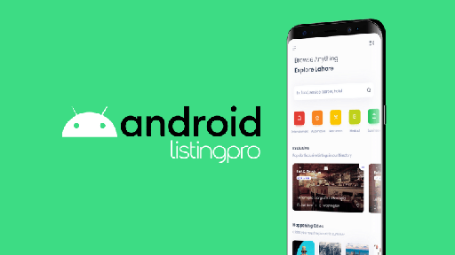 ANDROID FOR LISTINGPRO