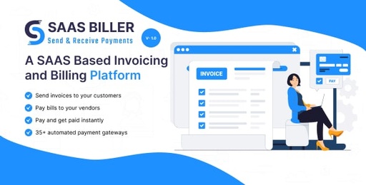 SASS BILLER  A SASS Based Invoicing and Billing Platform