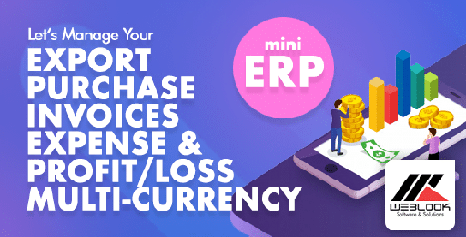 WEBLOOK MINI ERP System  Export, Purchase, Invoices, Expense, Bank &amp; Cash, Profit/Loss